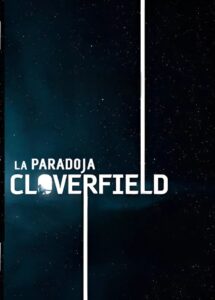 The Cloverfield Paradox